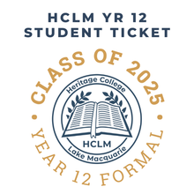 2025 Year 12 Formal - HCLM YR 12 STUDENT TICKET