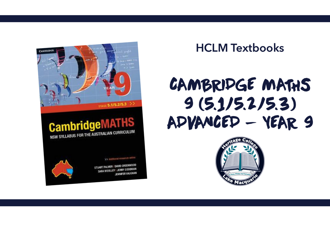 CAMBRIDGE MATHS 9 (5.1/5.2/5.3) ADVANCED - YEAR 9