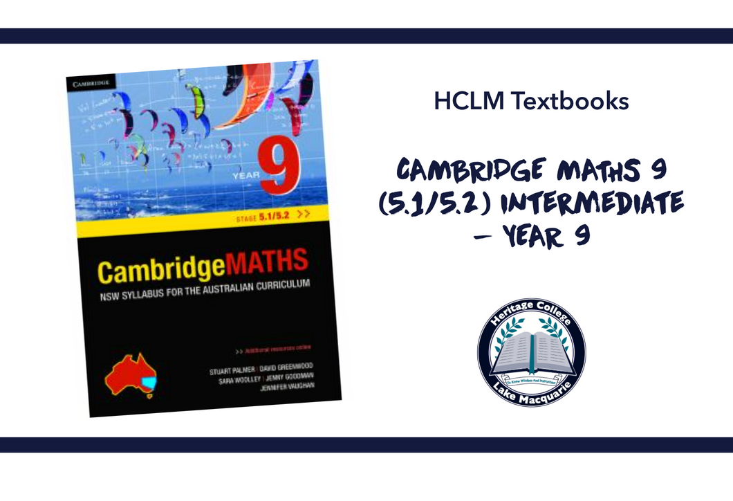 CAMBRIDGE MATHS 9 (5.1/5.2) Intermediate - YEAR 9